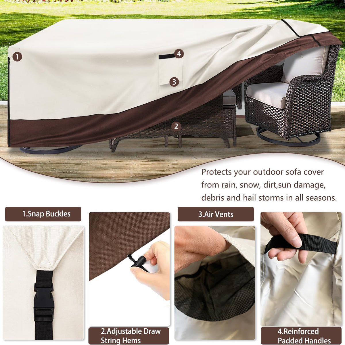 Aacabo straps secure cover over legs during windy days.