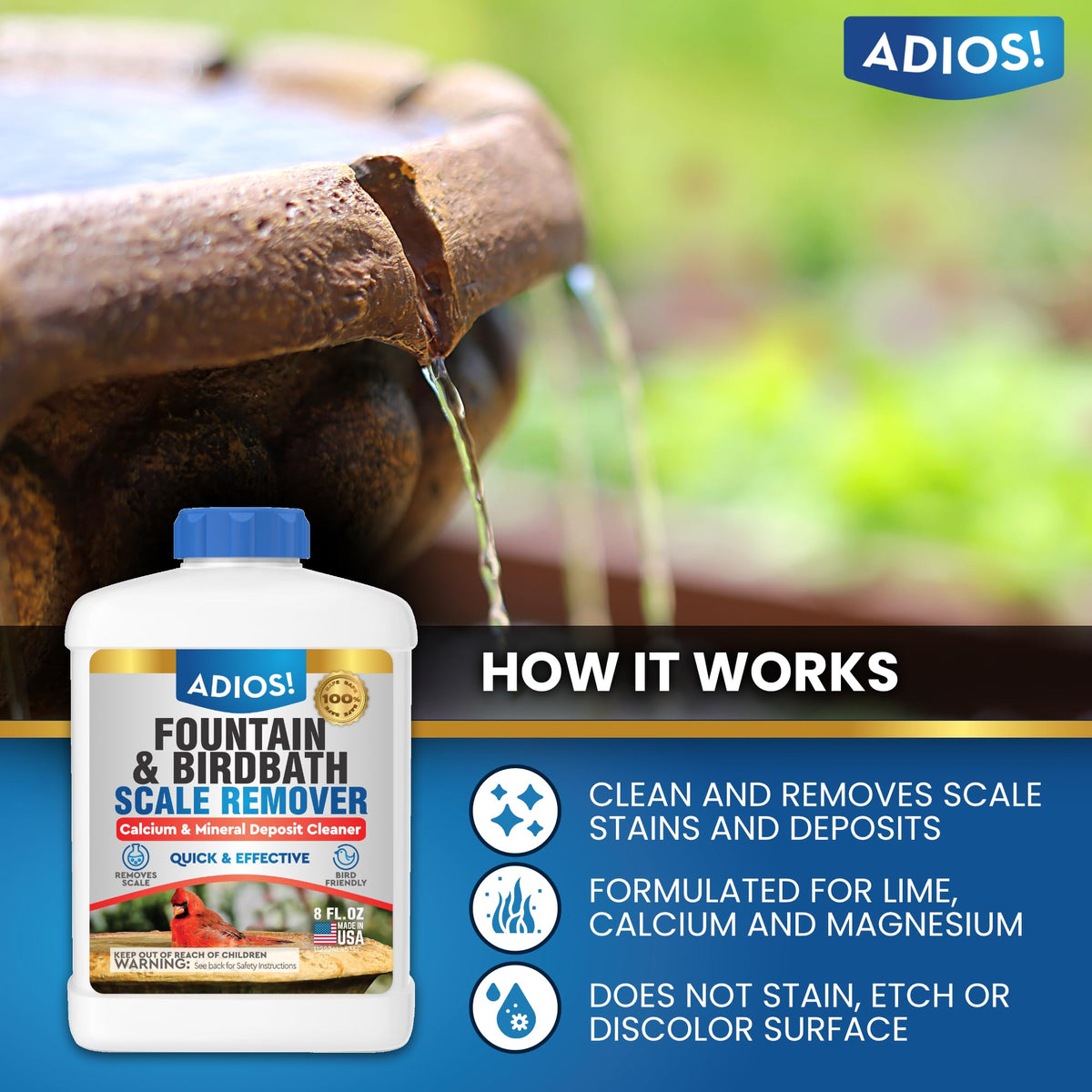 ADIOS! Fountain Scale Remover application enables direct treatment of mineral deposits.