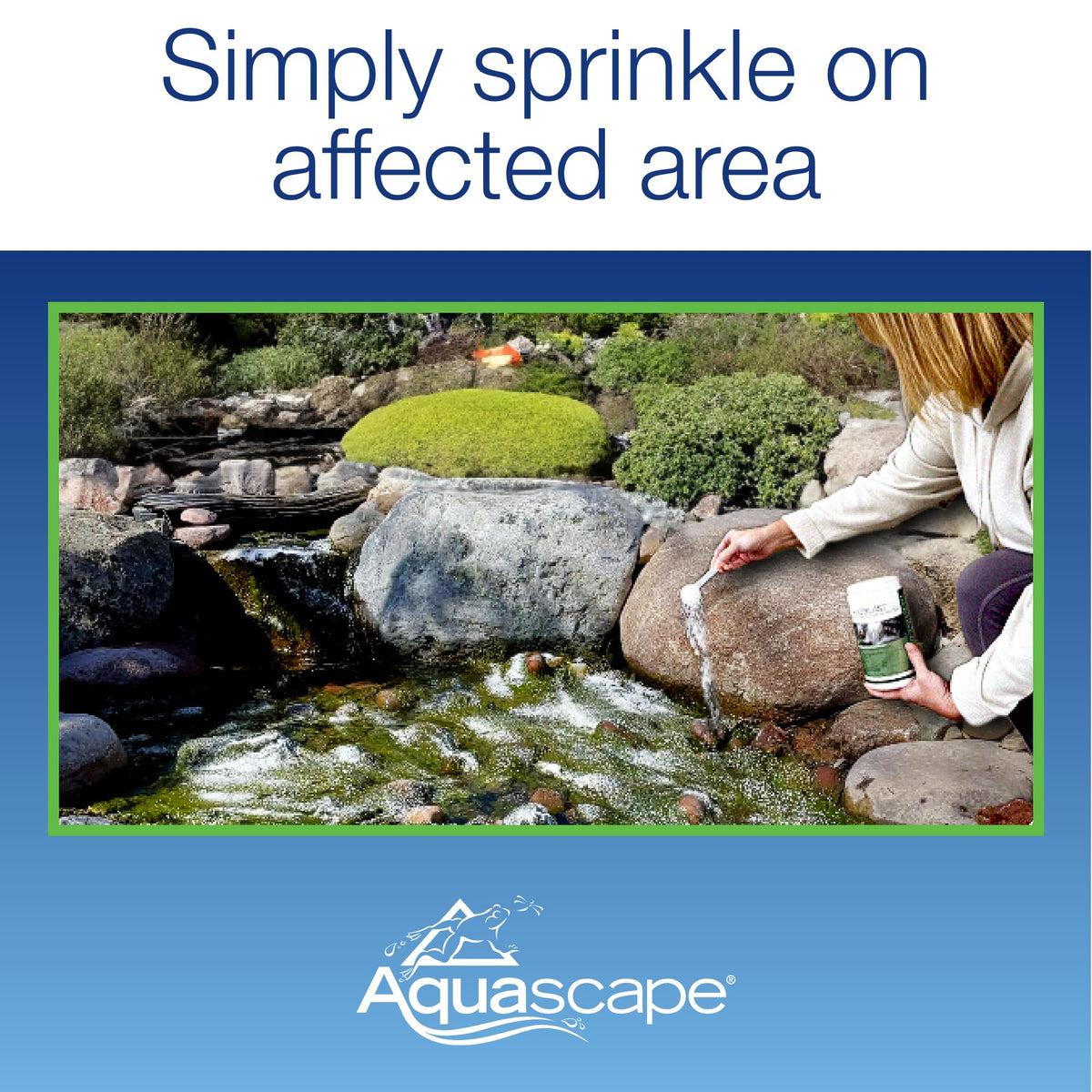 Direct application to stream edges providing focused algae control.