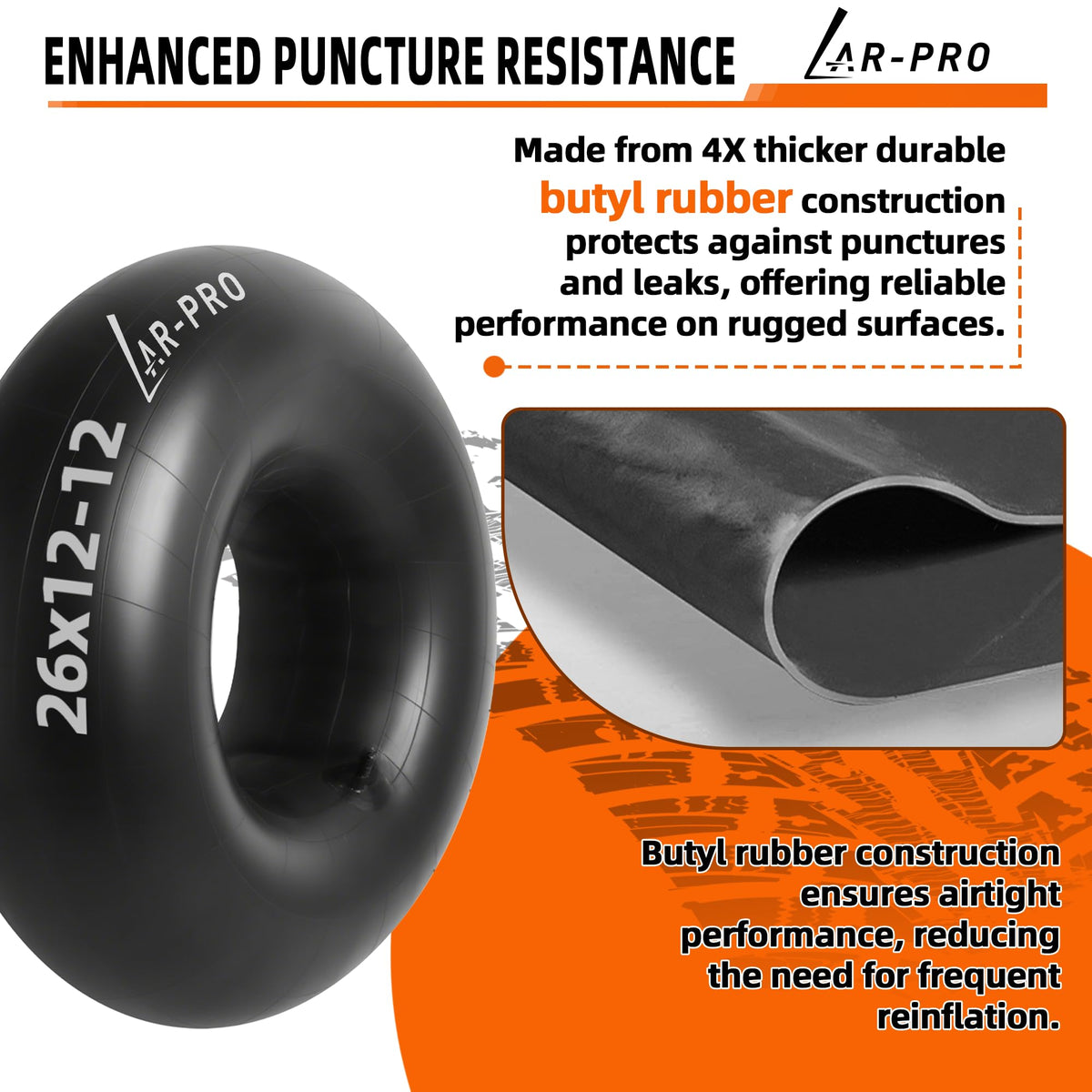 AR-PRO inner tube maintains airtight performance under rugged use.