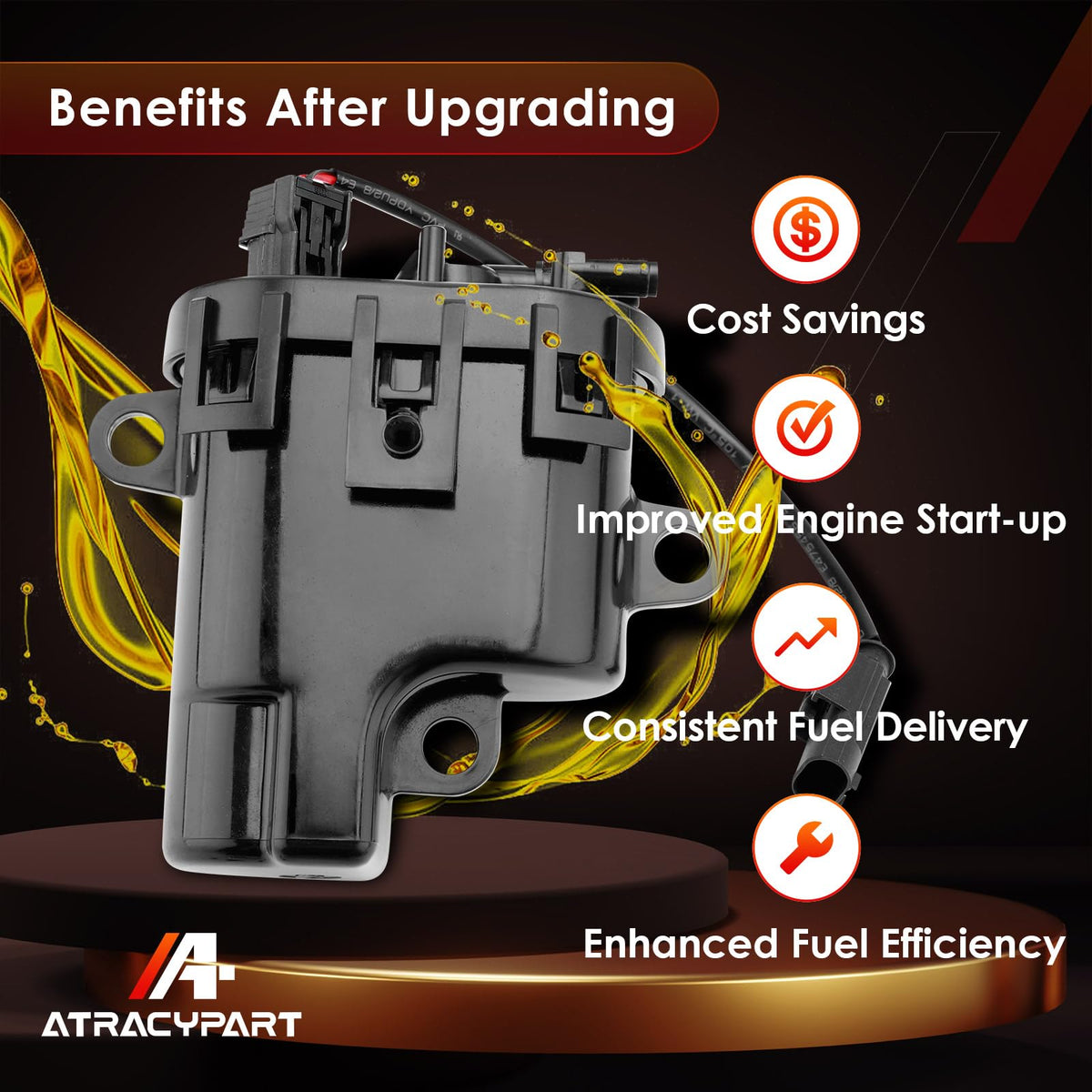 ATRACYPART built-in-filter-technology helps keep fuel clean.