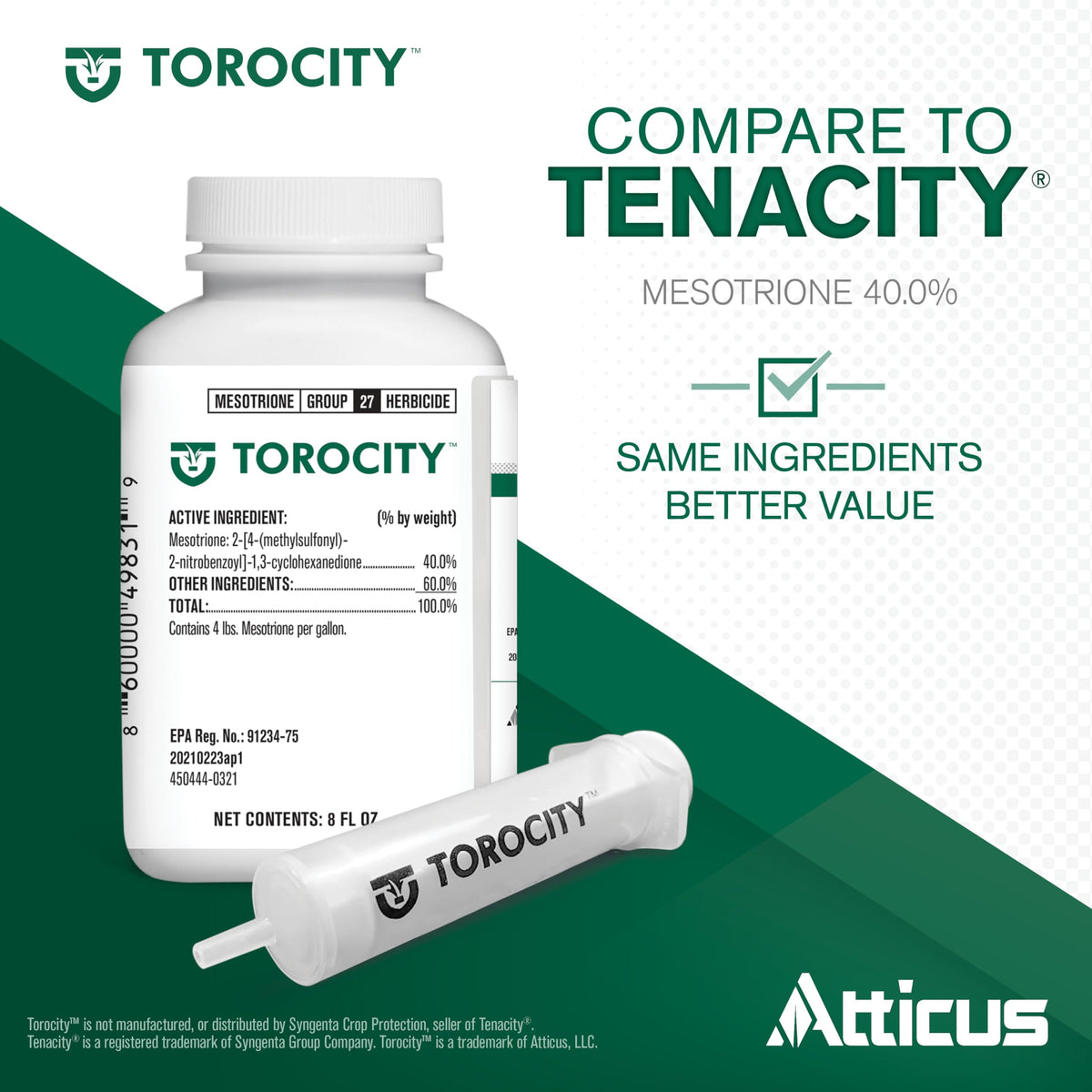 Atticus Torocity pre-marked syringe enables accurate pre- and post-emerge dosing.