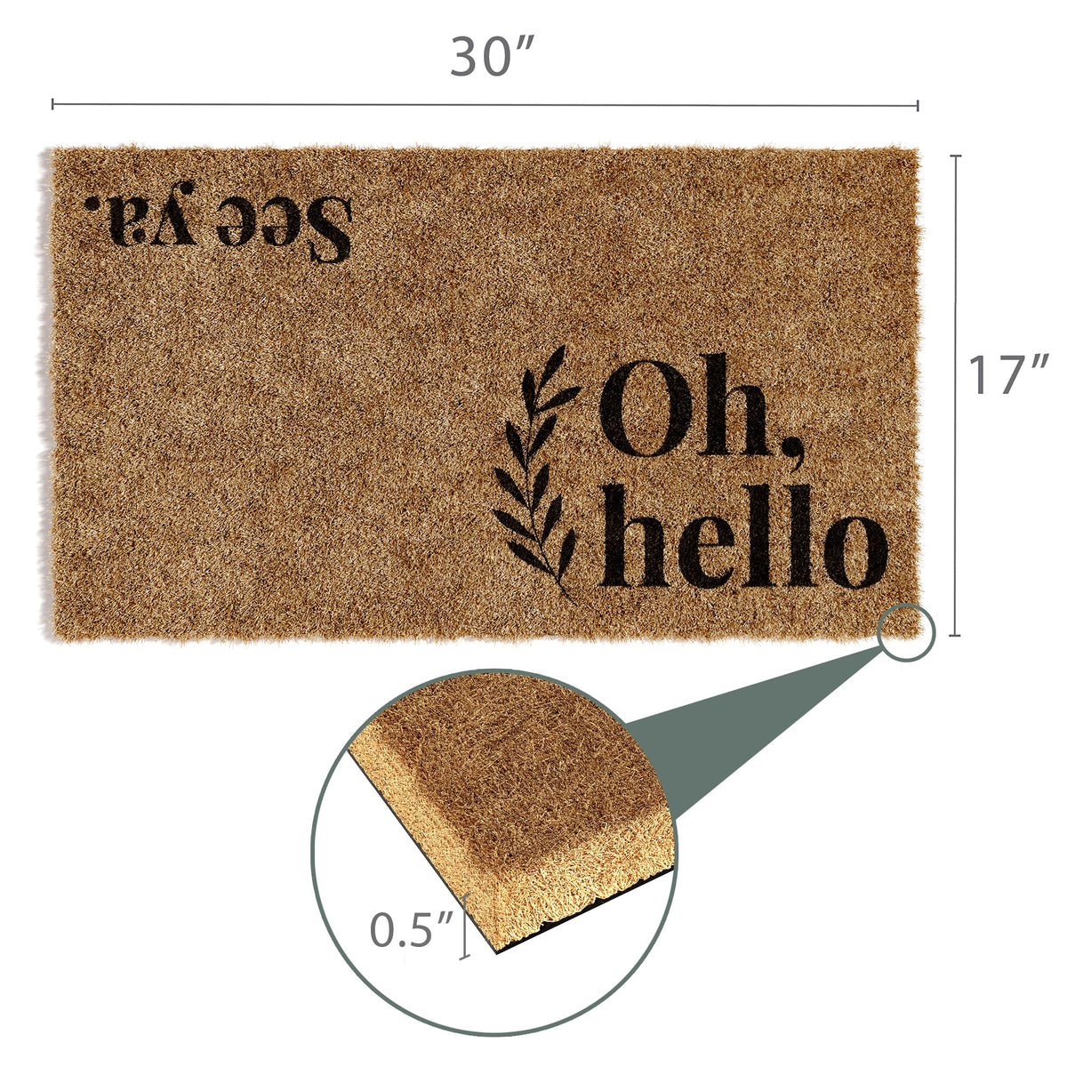 Large 30x17 inch mat fits wide entryways.