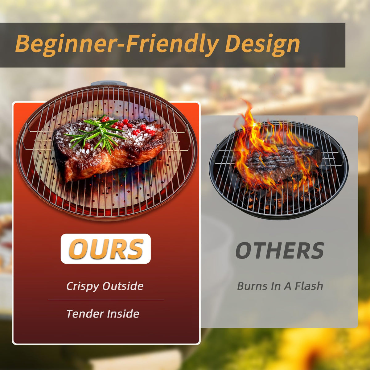 Benzoyl flame diffuser on the grate reduces flare-ups during grilling.