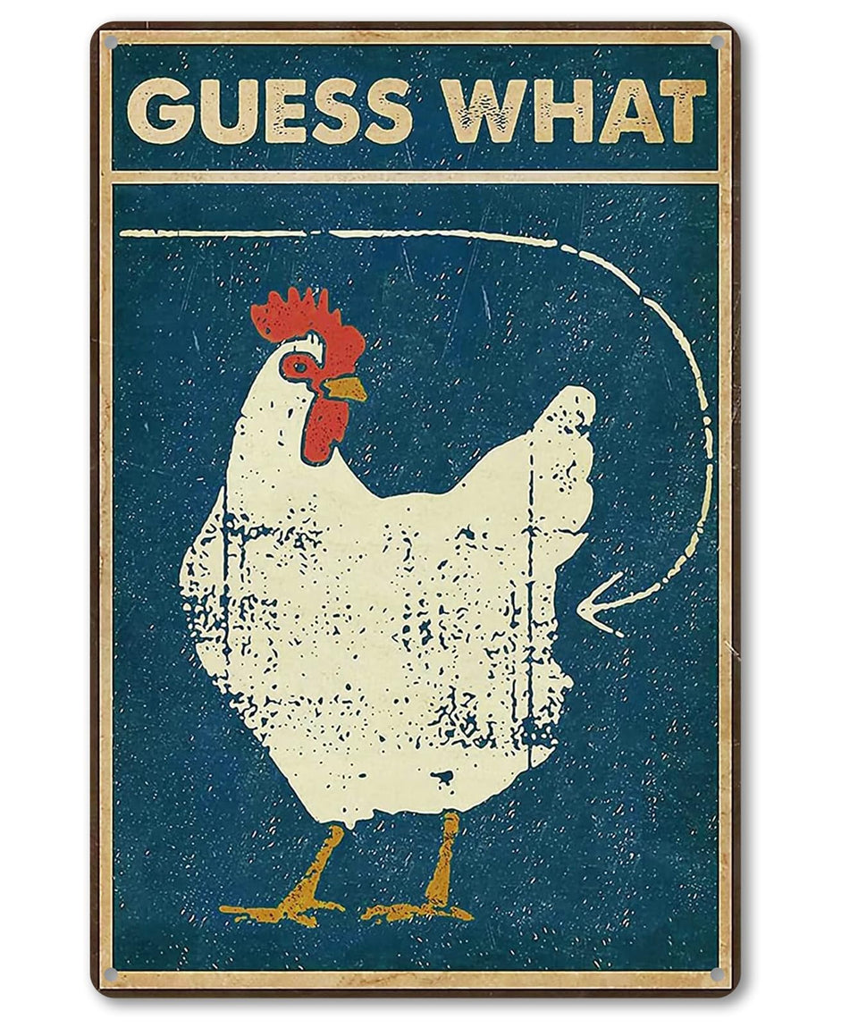 Bestylez Guess What metal sign for chicken coop adds humor and charm.