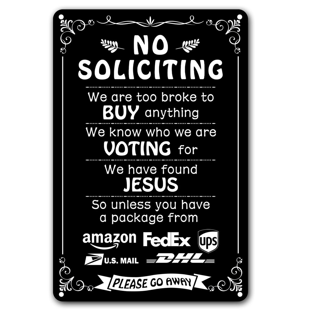 Bestylez humorous no-soliciting sign for front door deters unsolicited visits.