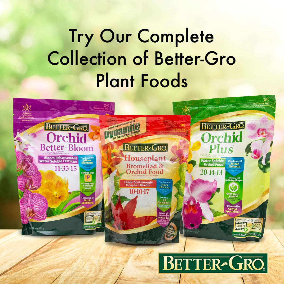 Resealable Better-Gro Orchid Plus bag emphasizes convenient long-term storage.
