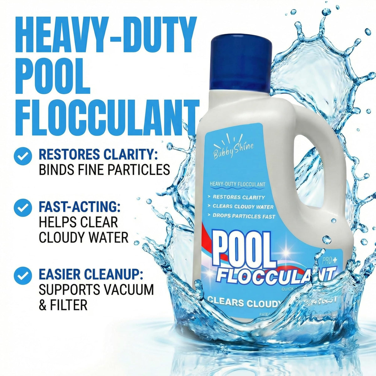 BubbyShine Pool Flocculant pour shows simple dosing for fast treatment