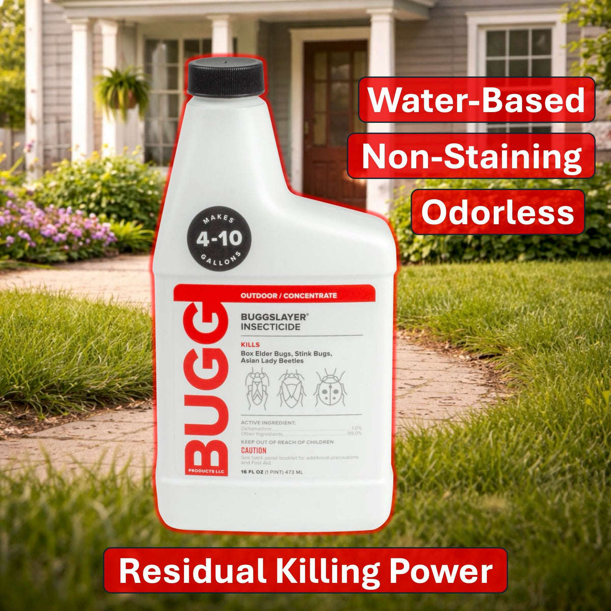 BUGGSLAYER Concentrate wet-surface coverage provides lasting protection after application.