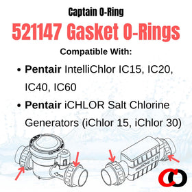 Captain O-Ring 521147 compatibility with IntelliChlor IC15/IC20/IC40/IC60