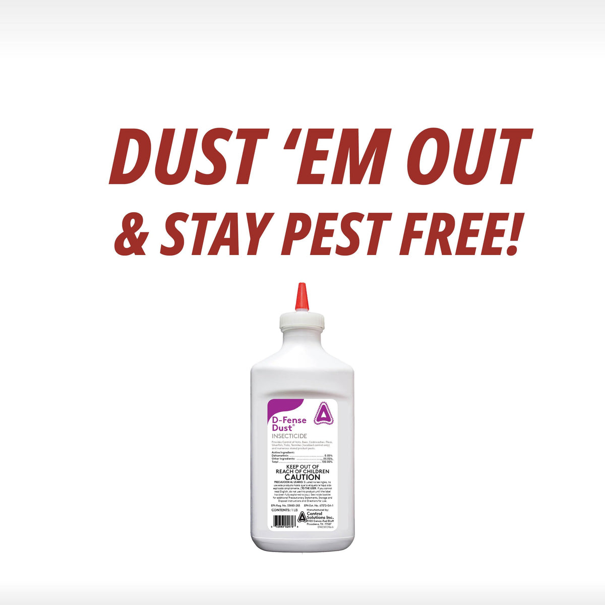 D-Fense Dust provides residual protection up to eight months when left undisturbed.