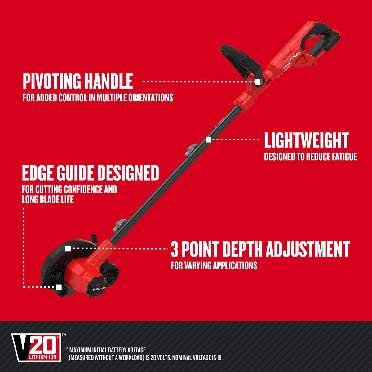 CRAFTSMAN 20V Edger edge guide enables smooth edging along borders and driveways.