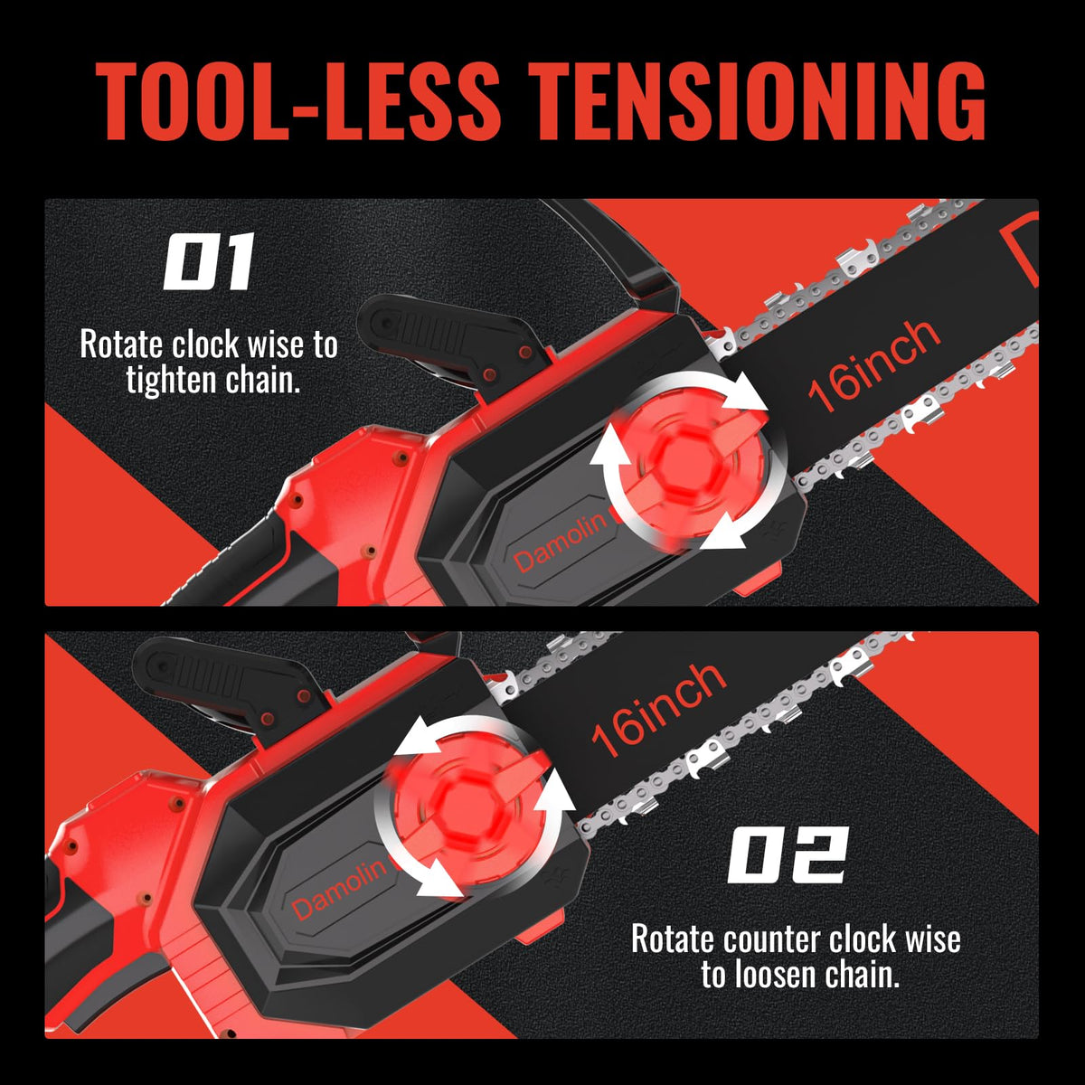 Damolin tool-free chain tensioner allows quick safe adjustments during work.