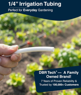DBR Tech outdoor-ready tubing helps minimize evaporation and water waste.