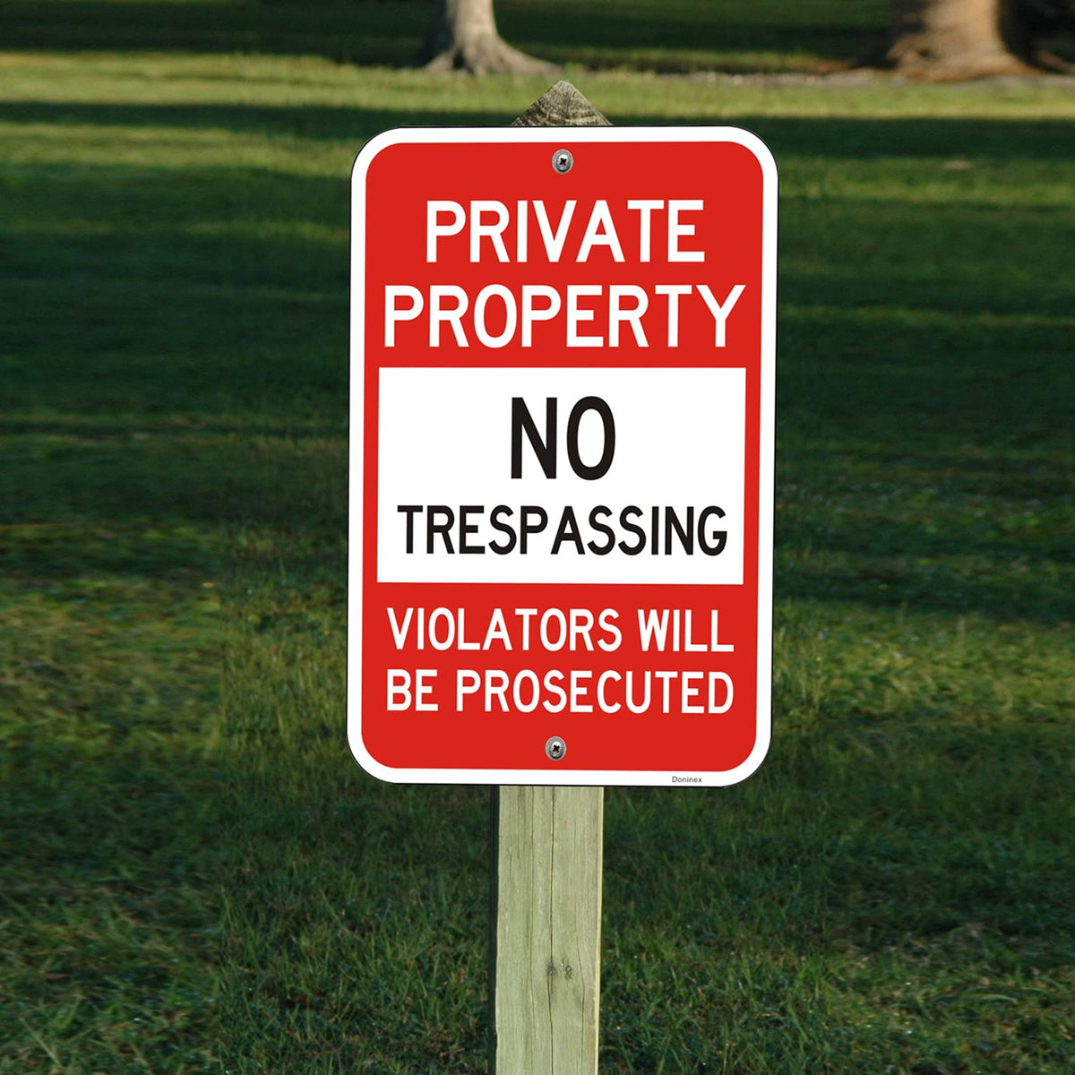 Doninex outdoor durable sign withstands weather for private property perimeters.