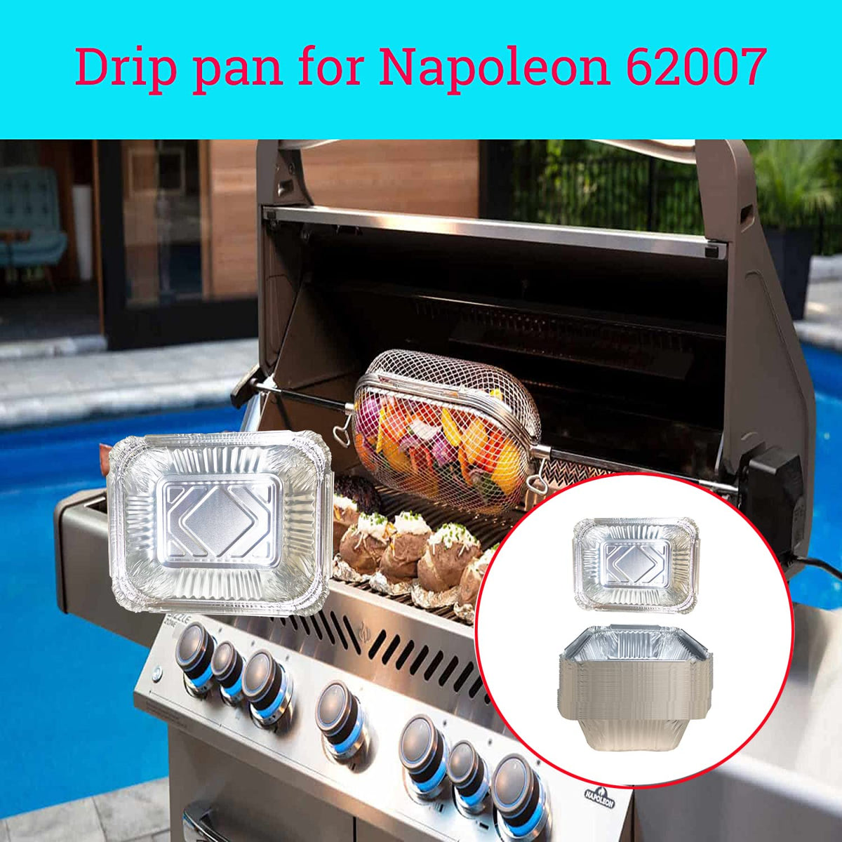 DONSIQIZZ Napoleon-compatible foil pans prevent messy drips and simplify cleanup