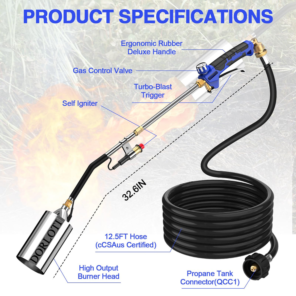 Dorloti propane torch weed burner 12-5ft-hose provides extra reach and safer operation.