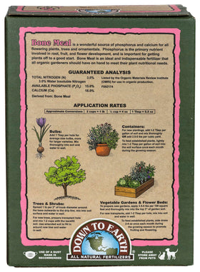 Down To Earth Organic Bone Meal promotes strong root development for healthier plants.