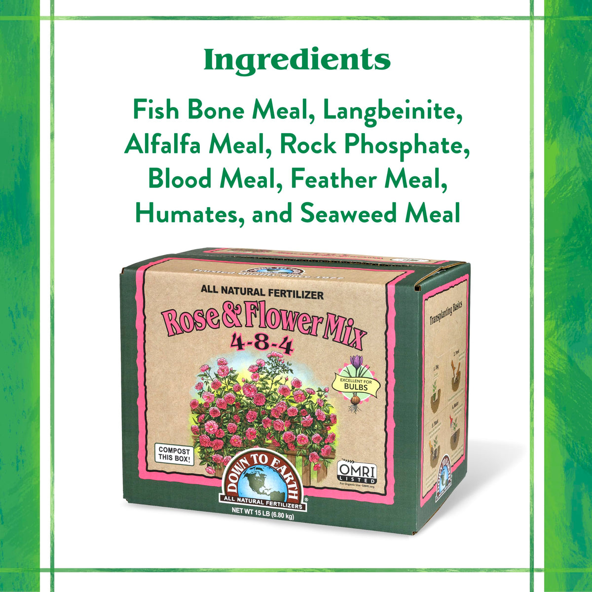 Down To Earth Root Development Support strengthens roots for roses, bulbs, and ornamentals.