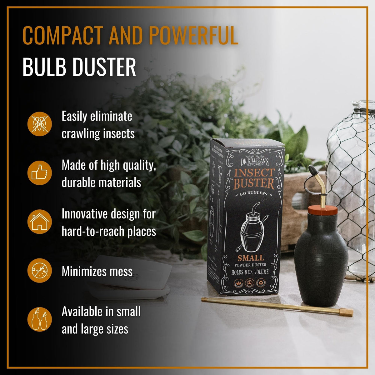 Dr. Killigan's Insect Buster 14oz bulb duster ideal for bigger areas and hands.