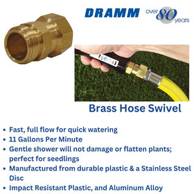 Dramm Solid brass construction offers durability and corrosion resistance for outdoors.