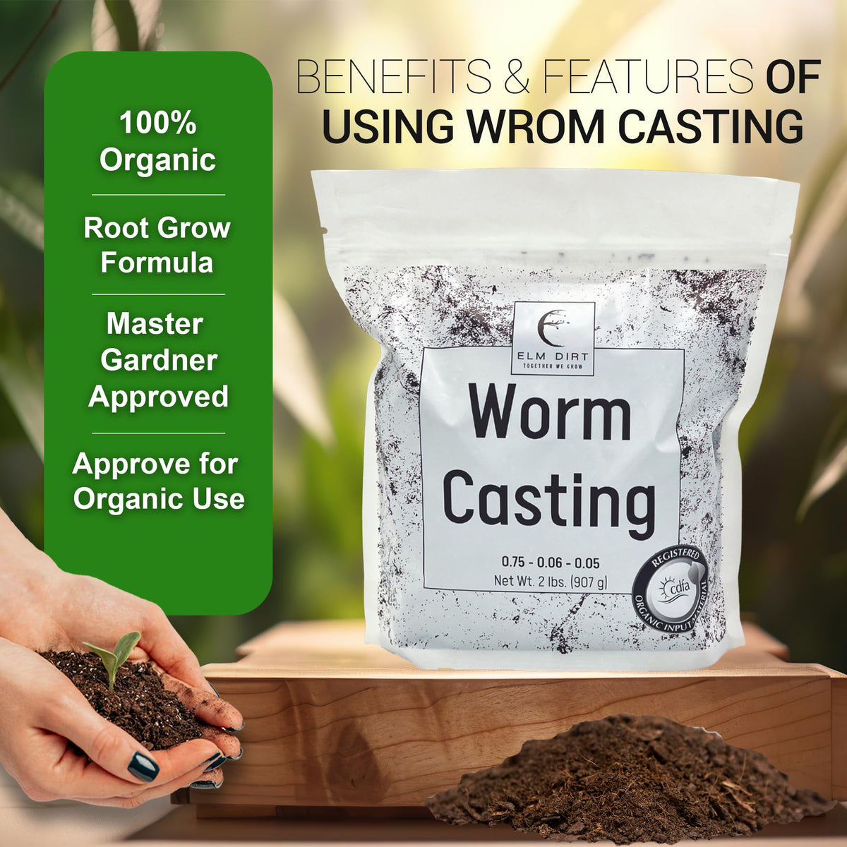 Elm Dirt Worm Castings rich humus boosts soil vitality for robust growth.