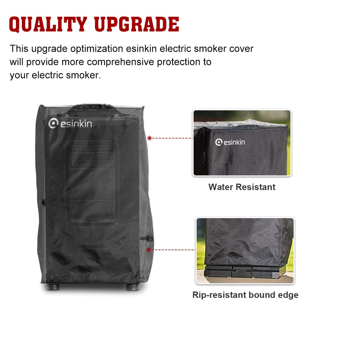 Esinkin smoker cover offers UV resistance to preserve color.