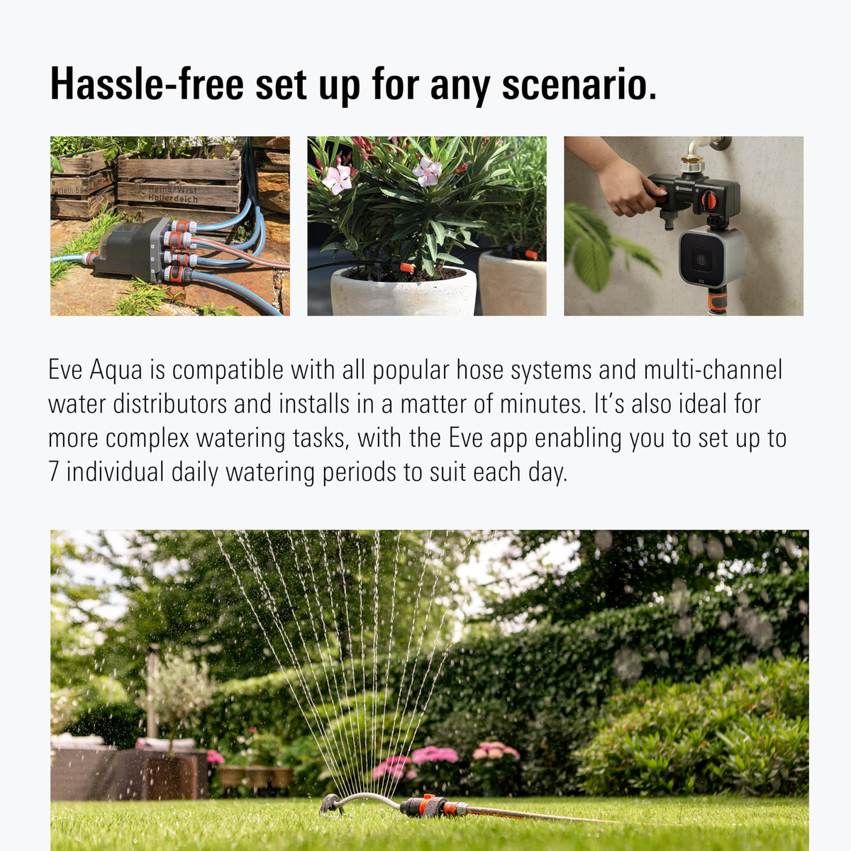 Eve Aqua auto-shut-off prevents overwatering and waste.