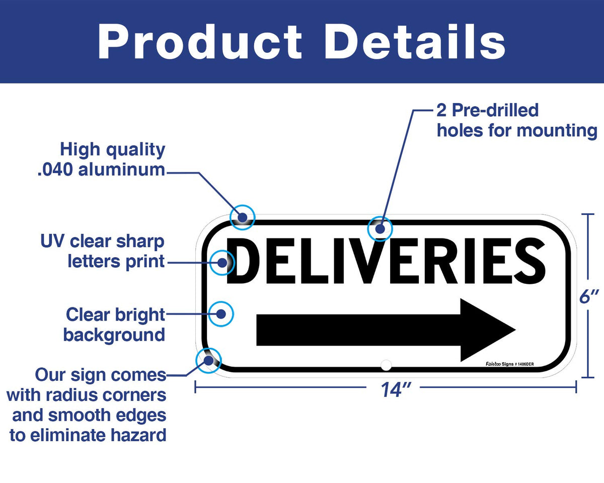 Faittoo Deliveries Sign Rectangular 14x6 improves readability from a distance.
