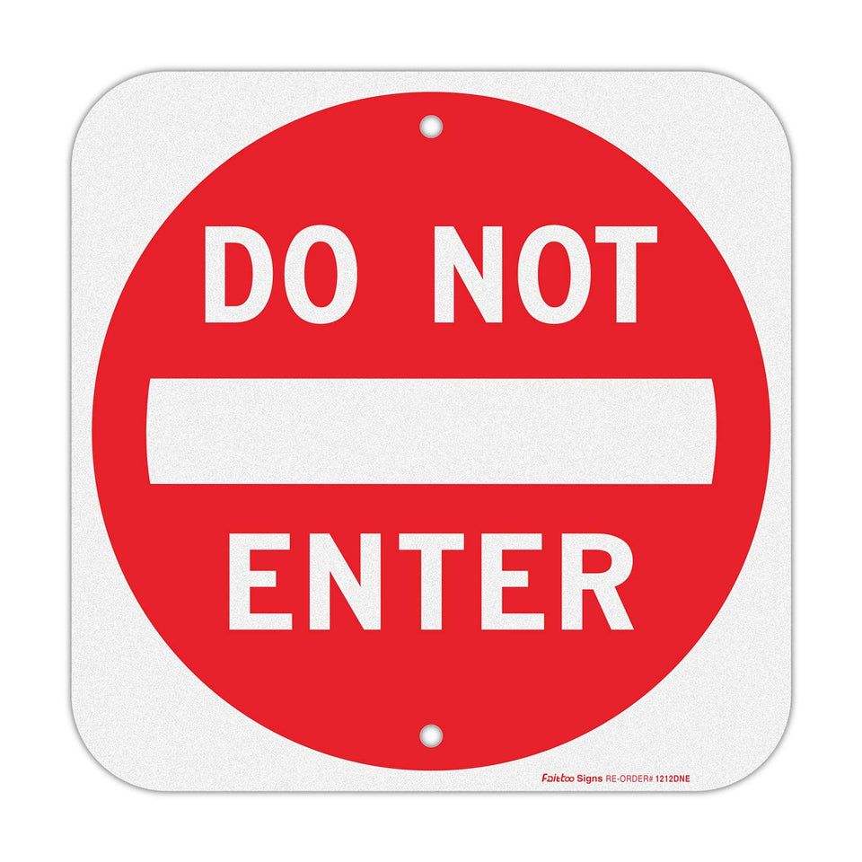 Faittoo Do Not Enter sign with 12x12 aluminum panel boosts entry visibility.