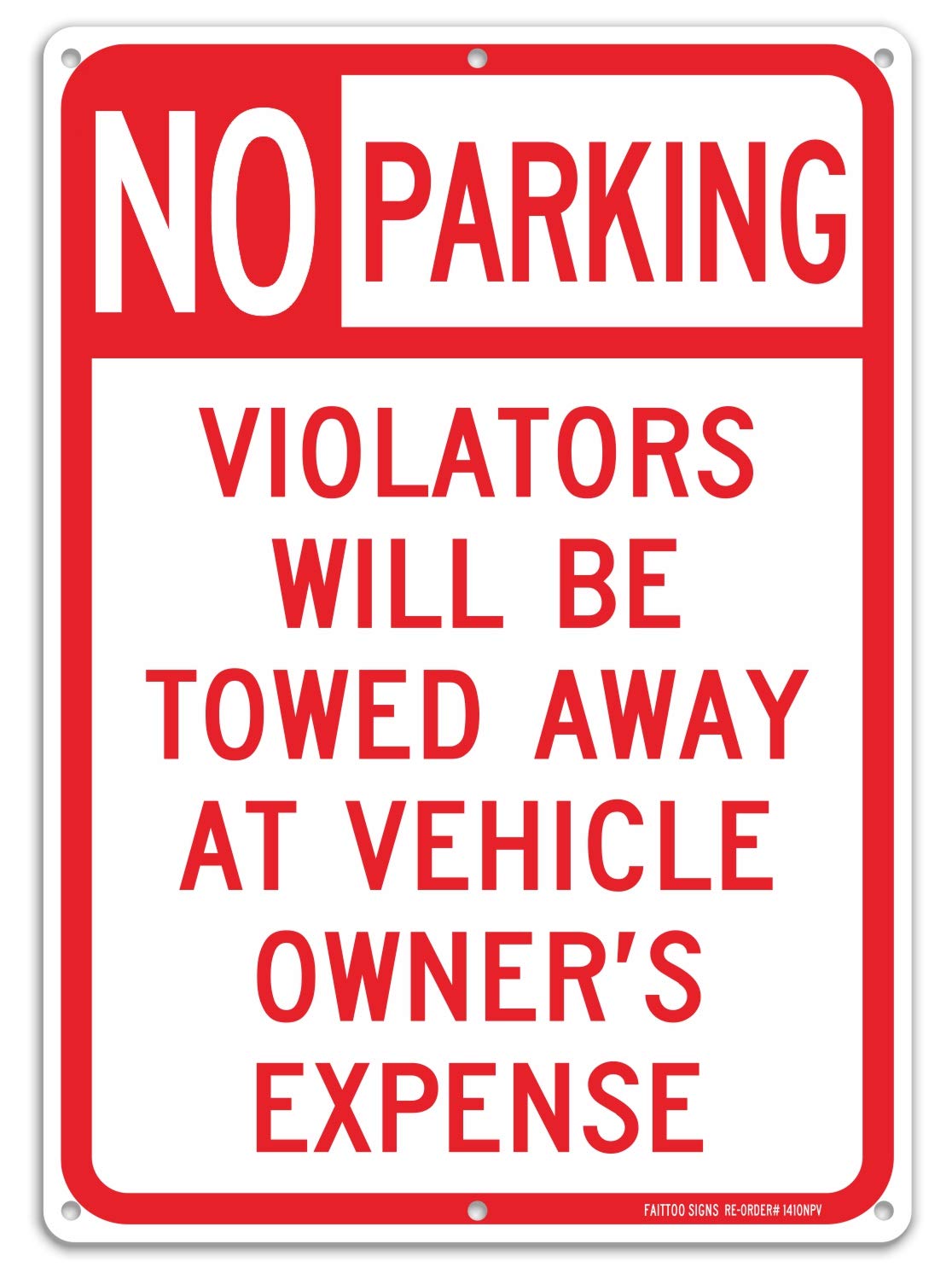 Faittoo No Parking Sign 14x10 aluminum for bright curbside visibility.