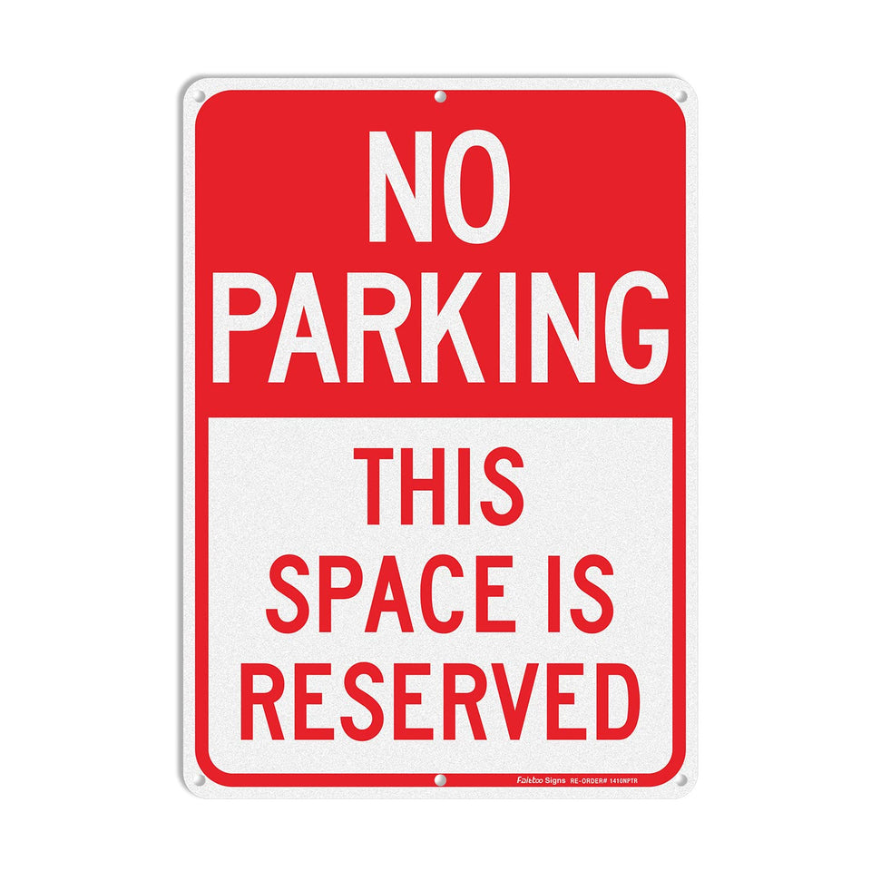 Faittoo No Parking sign front view with high visibility for driveways.