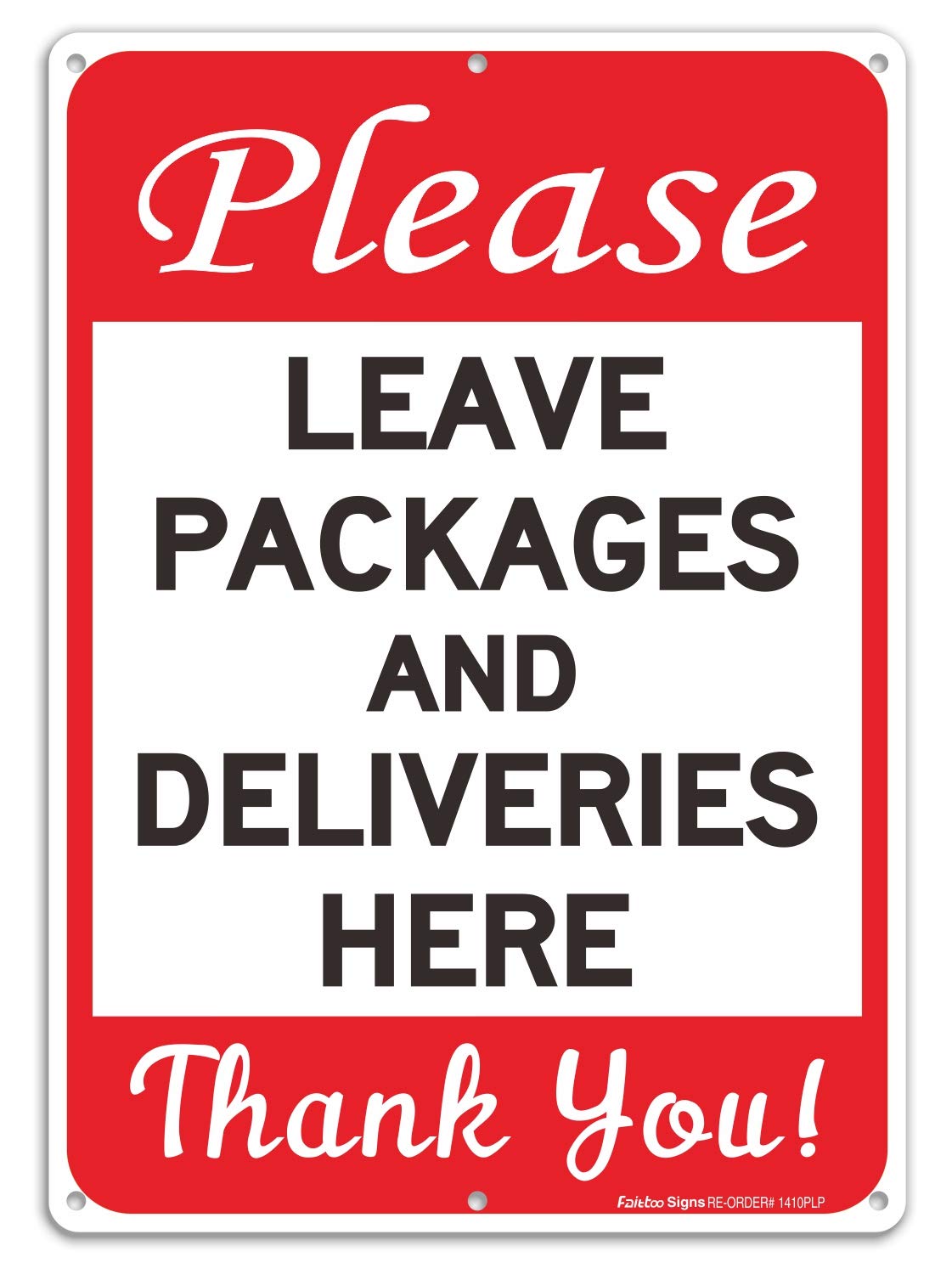 Faittoo Please Leave Sign front view shows clear messaging for delivery drivers to guide packages safely.