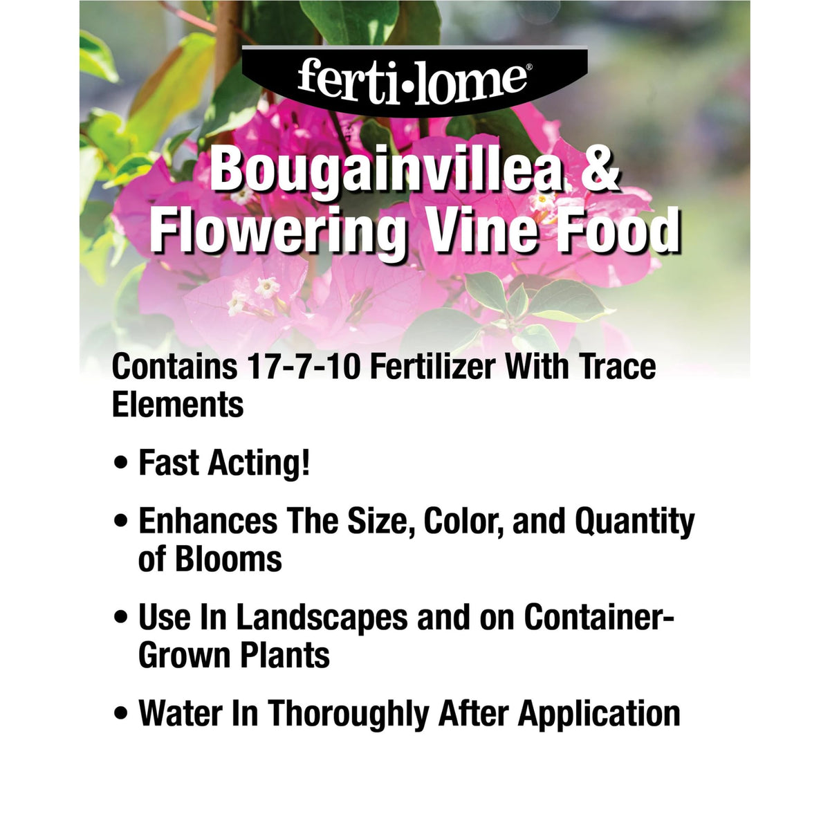 Ferti-lome Bougainvillea Flowering Vine Food application-rate guidance for Bougainvillea