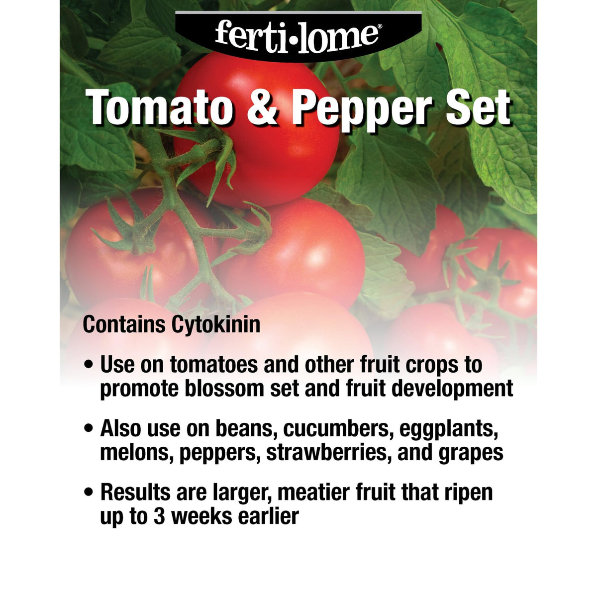 Ferti-Lome tomato and pepper spray may ripen fruit earlier by weeks