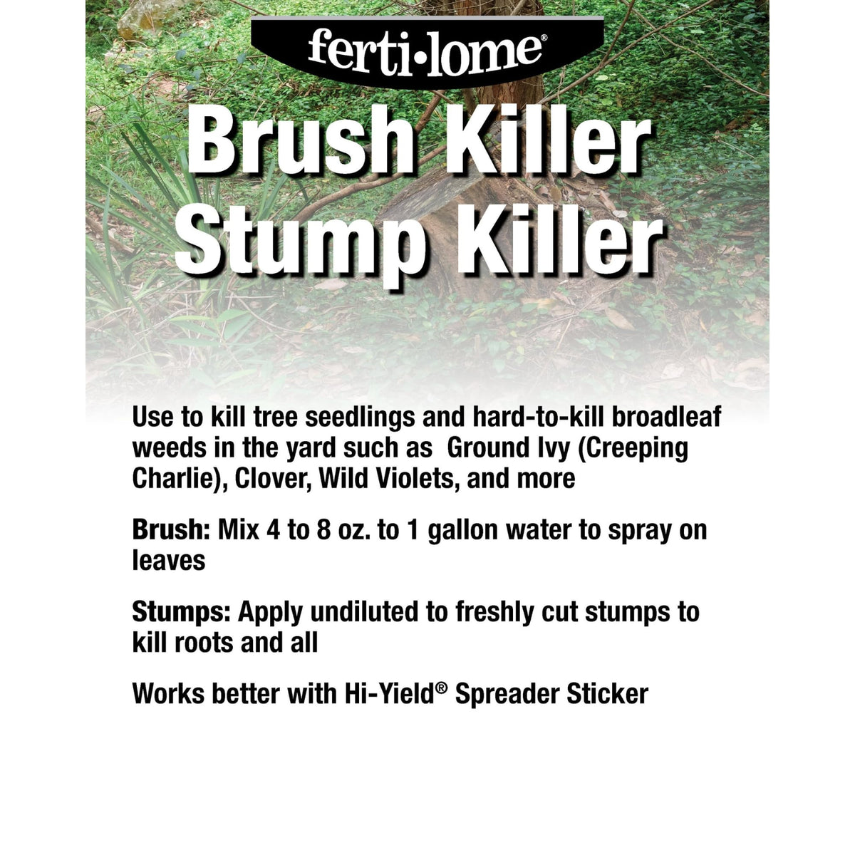 Ferti-lome Brush Killer used on woody vines and brush in a landscape setting.