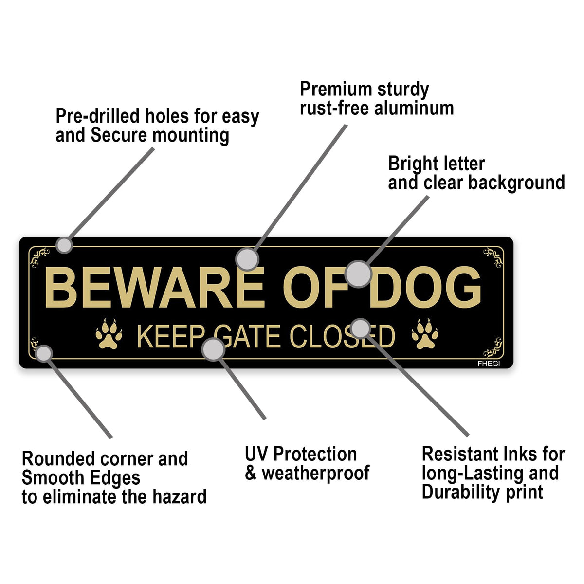 FHEGI UV-protected aluminum sign resists fading in sunlight.