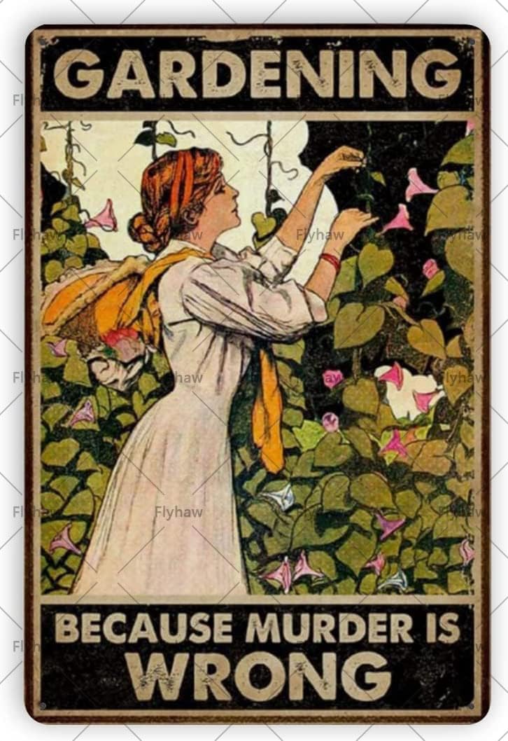 Flyhaw Garden Sign Murder Is Wrong 8x12 inches adds vintage charm to any room.