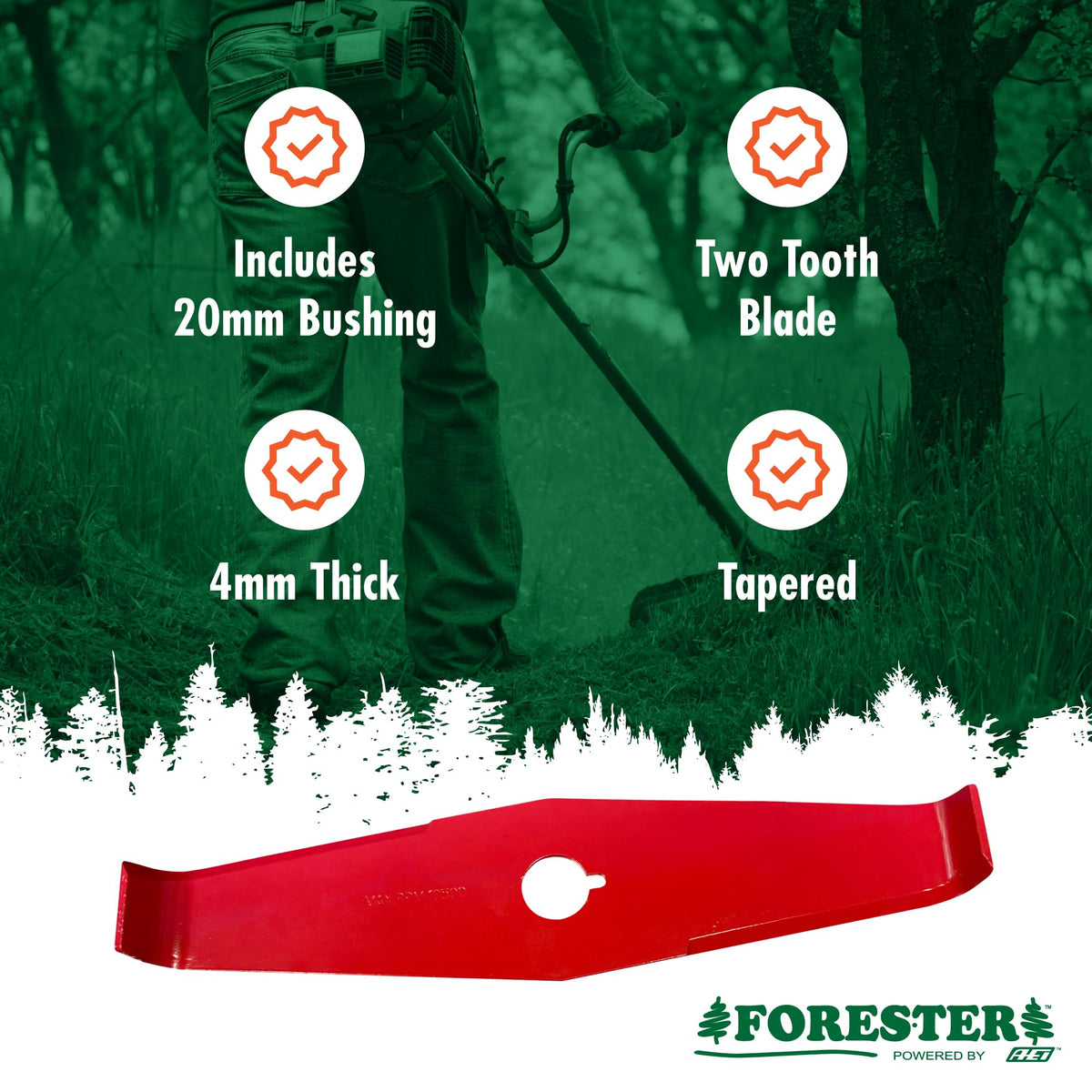 FORESTER two-tooth tapered design enables fast, smooth cutting through undergrowth.