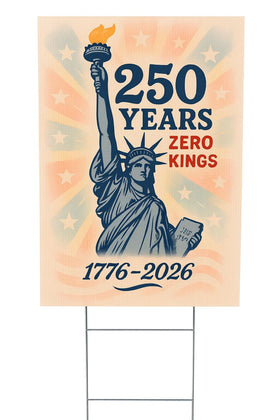 Generic America 250th anniversary lawn sign with front and back print for double visibility.