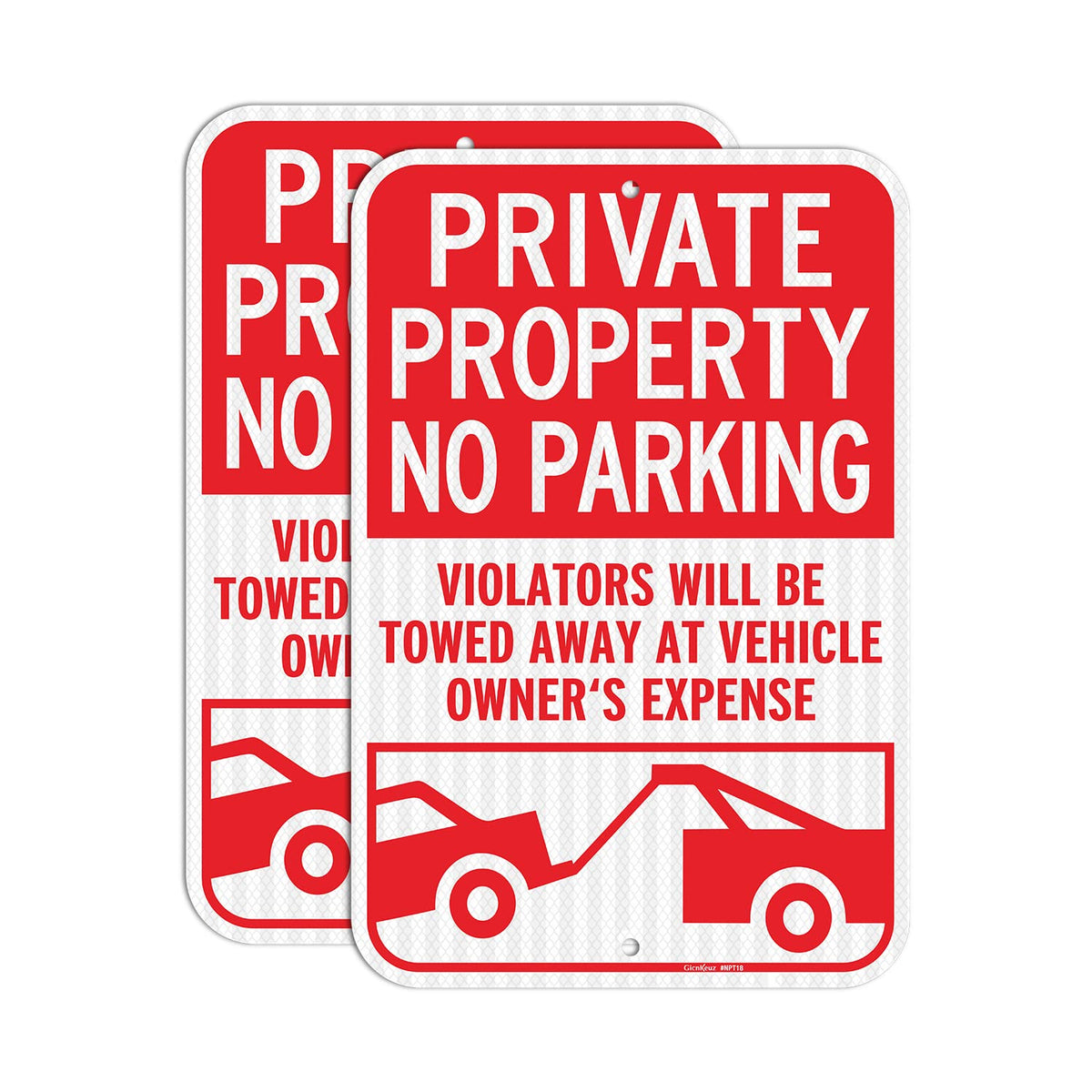 GicnKeuz private-property no parking sign front view enhances daytime and night visibility.