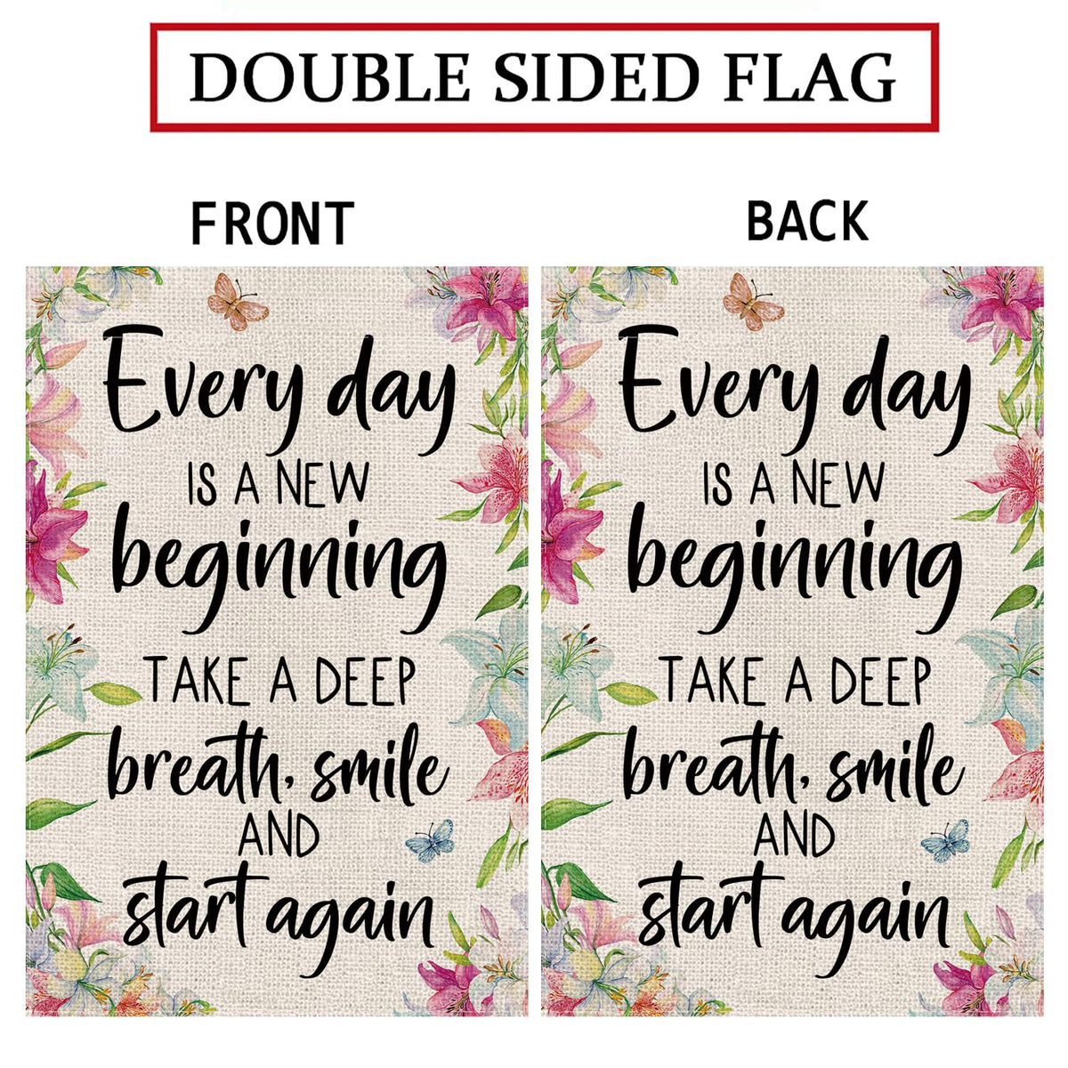 GPGHE Everyday Is A New Beginning Flag for yards with welcoming color.