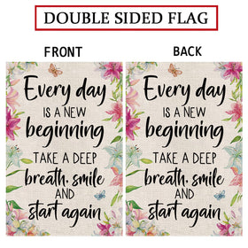 GPGHE Everyday Is A New Beginning Flag for yards with welcoming color.