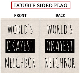 GPGHE Worlds Okayest Neighbor flag adds playful curb appeal outdoors