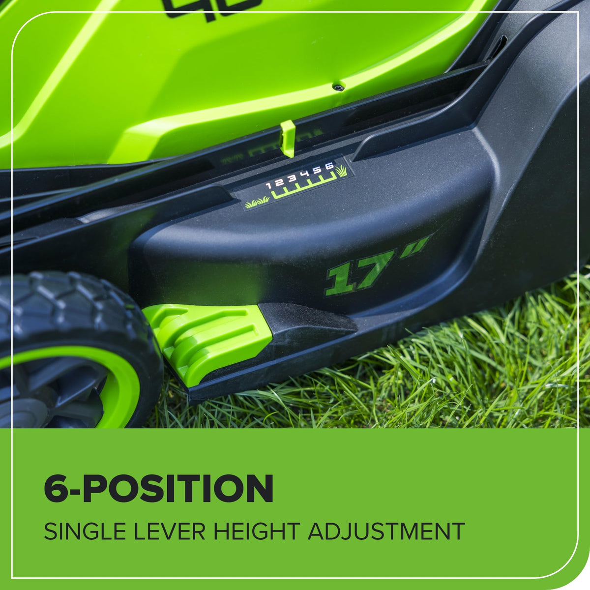 Greenworks 6-height adjustment lever shows quick cutting height control for different grasses.