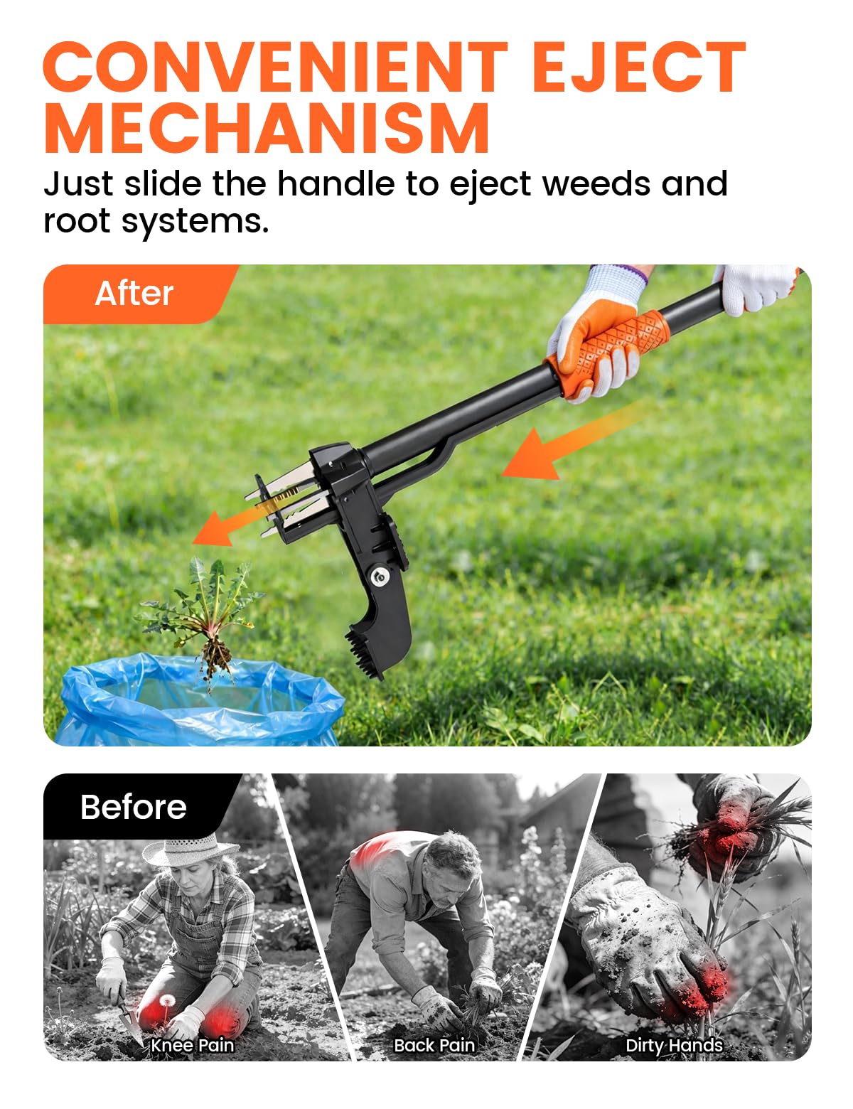 Haru Haru eject mechanism frees weeds with root for clean removal.