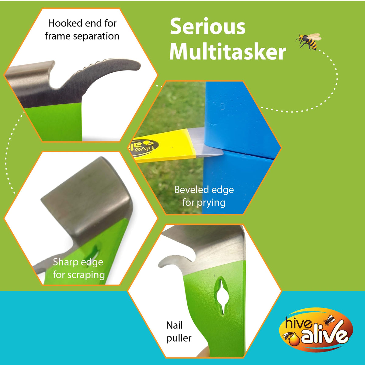 Hive Alive hooked end with notch edge provides leverage for stuck frames.