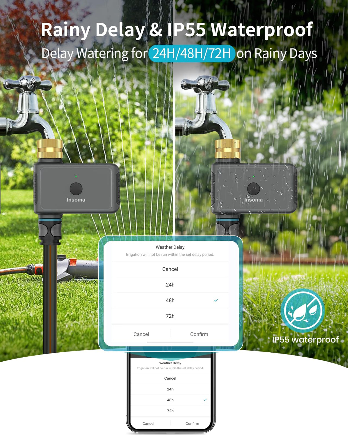 Rain delay setting on Insoma hose timer up to 72 hours