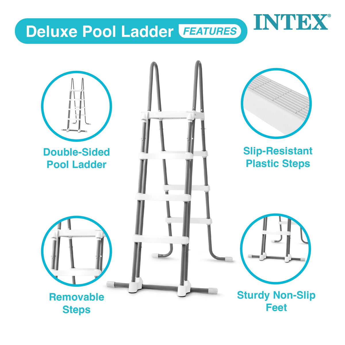 Intex deluxe ladder with hi-impact slip-resistant steps.