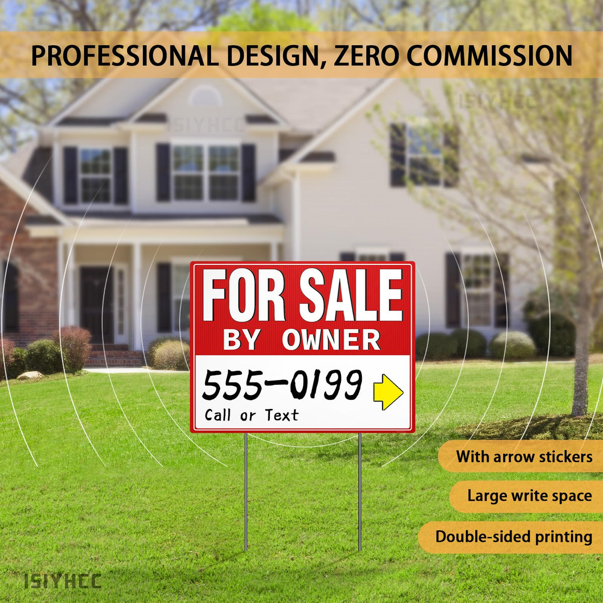 ISIYHCC yard sign directional arrows improve open house traffic flow.